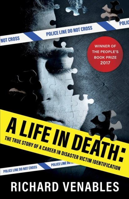 A Life in Death: The True Story of a Career in Disaster Victim Identification