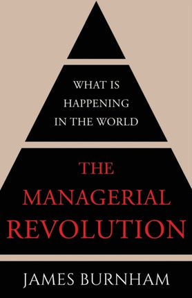 The Managerial Revolution: What is Happening in the World