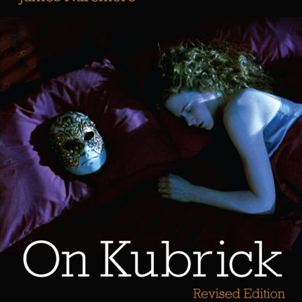 On Kubrick: Revised Edition