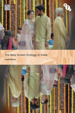 The New Screen Ecology in India: Digital Transformation of Media