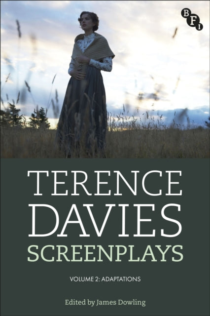 Terence Davies Screenplays Volume 2
