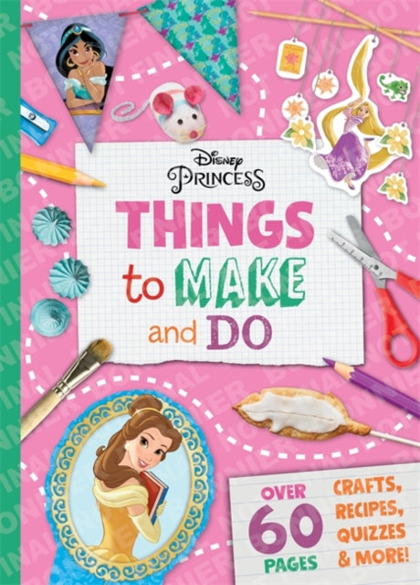 Disney Princess: Things to Make & Do