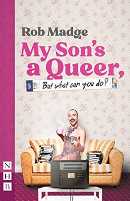 My Son's a Queer (But What Can You Do?)