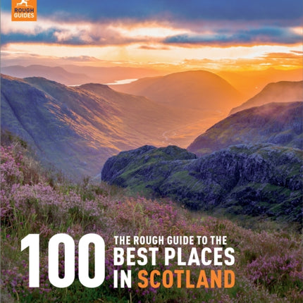 The Rough Guide to the 100 Best Places in Scotland