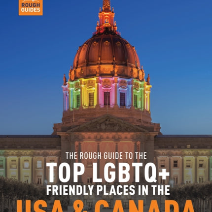 The Rough Guide to the Top LGBTQ Friendly Places in the USA  Canada