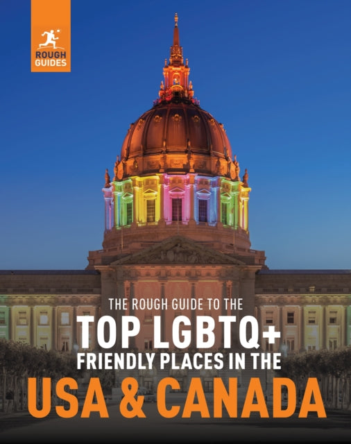 The Rough Guide to the Top LGBTQ Friendly Places in the USA  Canada