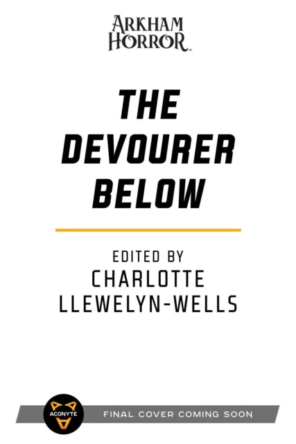 The Devourer Below: An Arkham Horror Anthology