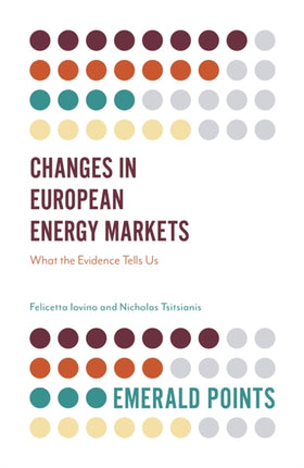 Changes in European Energy Markets: What the Evidence Tells Us