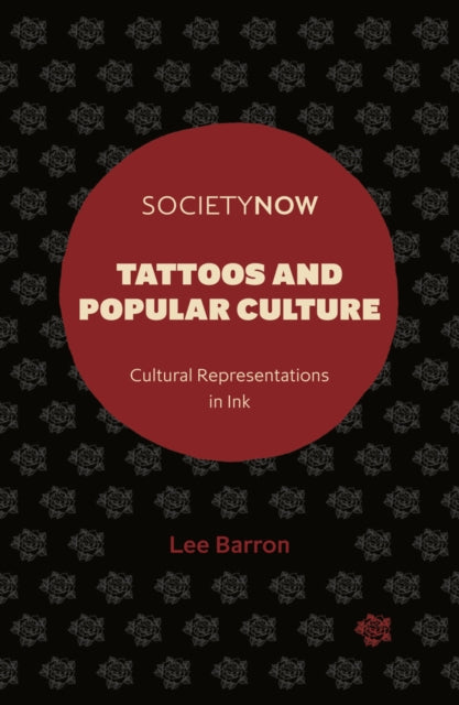 Tattoos and Popular Culture: Cultural Representations in Ink