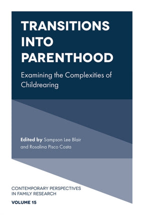 Transitions into Parenthood: Examining the Complexities of Childrearing