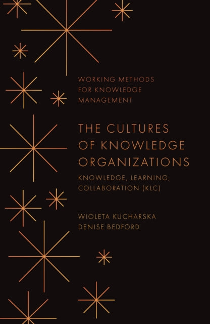 The Cultures of Knowledge Organizations: Knowledge, Learning, Collaboration (KLC)