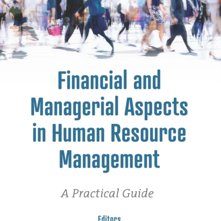 Financial and Managerial Aspects in Human Resource Management: A Practical Guide