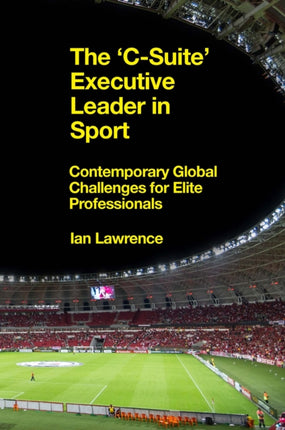 The ’C-Suite’ Executive Leader in Sport: