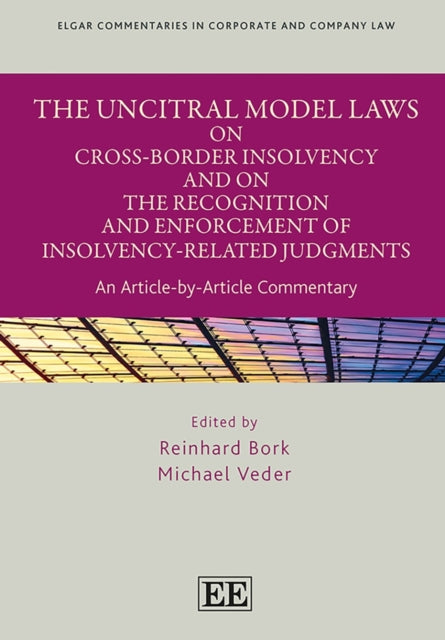 The UNCITRAL Model Laws on CrossBorder Insolvency