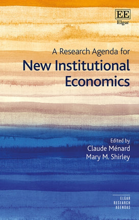 A Research Agenda for New Institutional Economics