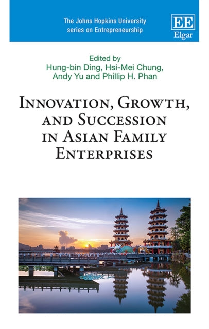 Innovation, Growth, and Succession in Asian Family Enterprises