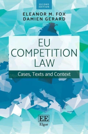 EU Competition Law: Cases, Texts and Context