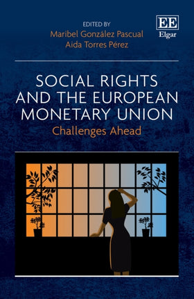 Social Rights and the European Monetary Union: Challenges Ahead