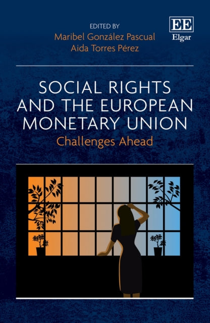 Social Rights and the European Monetary Union: Challenges Ahead