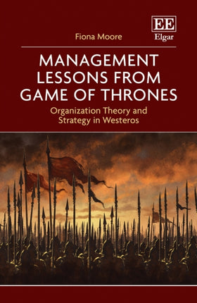 Management Lessons from Game of Thrones: