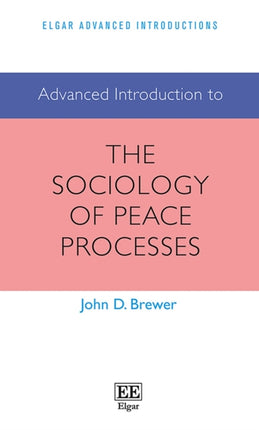 Advanced Introduction to the Sociology of Peace