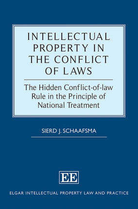 Intellectual Property in the Conflict of Laws: The Hidden Conflict-of-law Rule in the Principle of National Treatment