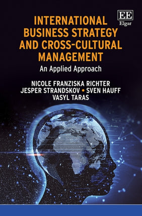 International Business Strategy and Cross-Cultural Management: An Applied Approach