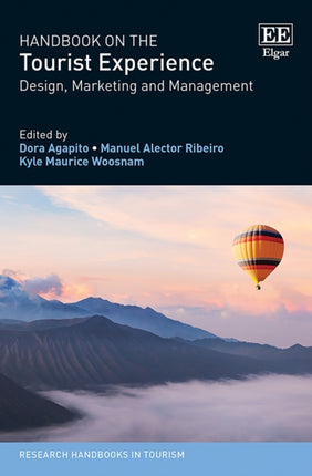 Handbook on the Tourist Experience: Design,