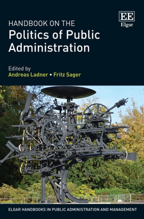 Handbook on the Politics of Public Administration