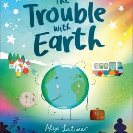 The Trouble with Earth