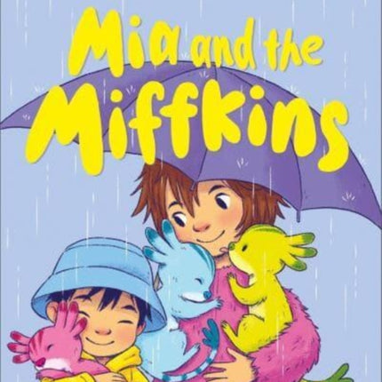 Mia and the Miffkins