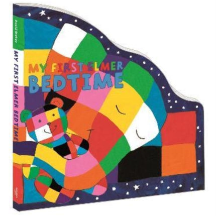 My First Elmer Bedtime: Shaped Board Book