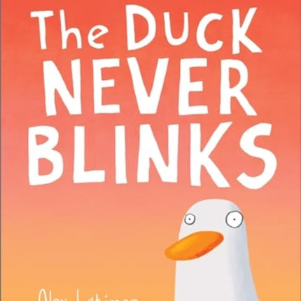 The Duck Never Blinks