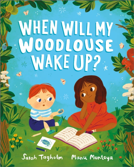 When Will My Woodlouse Wake Up