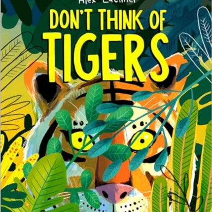 Dont Think of Tigers