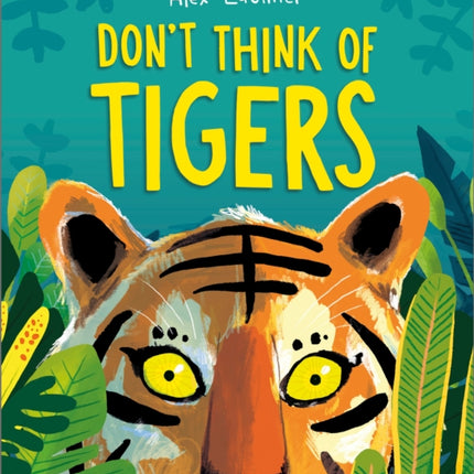 Dont Think of Tigers