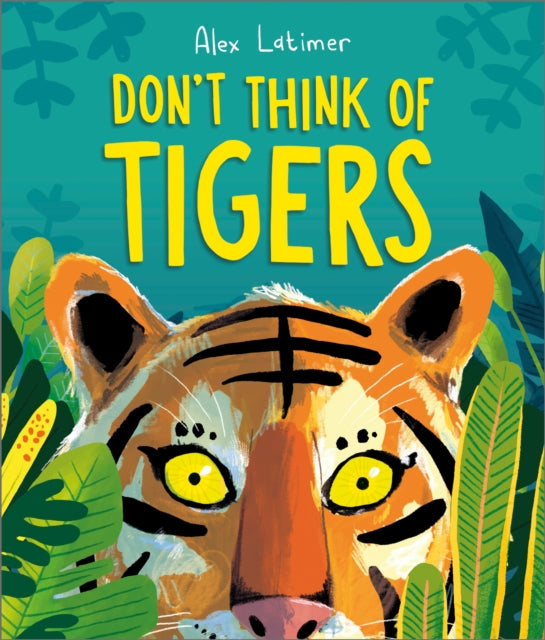 Dont Think of Tigers