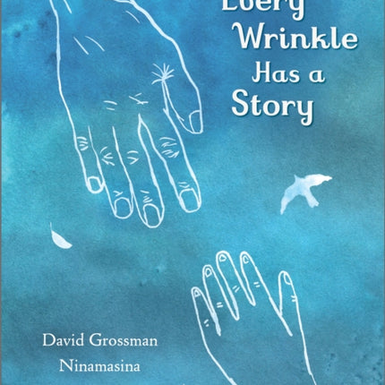 Every Wrinkle has a Story