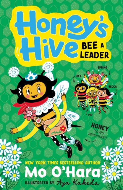 Honeys Hive Bee a Leader