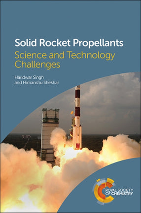 Solid Rocket Propellants: Science and Technology