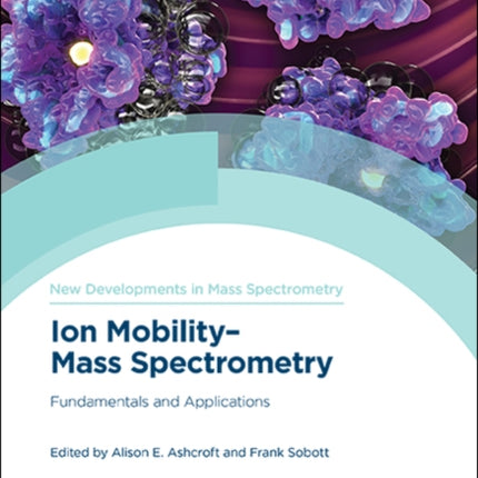 Ion Mobility-Mass Spectrometry: Fundamentals and