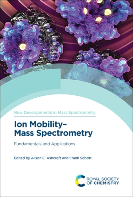 Ion Mobility-Mass Spectrometry: Fundamentals and