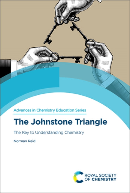 The Johnstone Triangle: The Key to Understanding Chemistry