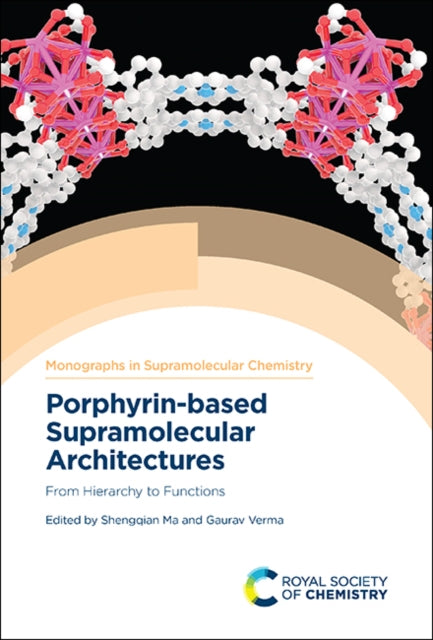 Porphyrin-based Supramolecular Architectures: From Hierarchy to Functions