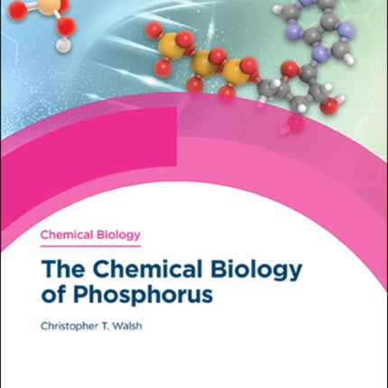 The Chemical Biology of Phosphorus