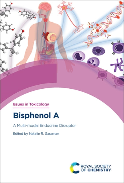 Bisphenol A: A Multi-modal Endocrine Disruptor