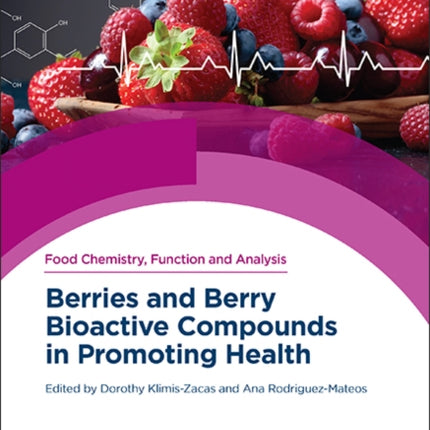 Berries and Berry Bioactive Compounds in Promoting Health