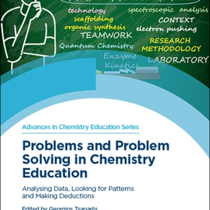 Problems and Problem Solving in Chemistry Education: Analysing Data, Looking for Patterns and Making Deductions