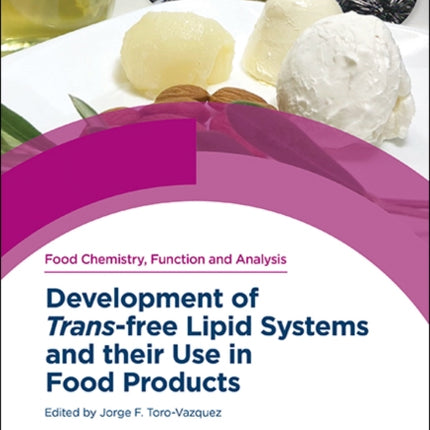 Development of Trans-free Lipid Systems and their Use in Food Products