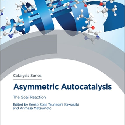 Asymmetric Autocatalysis: The Soai Reaction